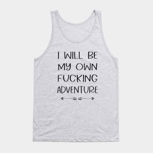 funny quote outdoor adventure hiking mountain bike Tank Top